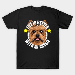 Australian Terrier Life is Better With A Dog Happy Puppy T-Shirt